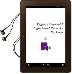 Kagerou Daze, Vol. 7 (Light Novel): From the Darkness Audiobook download free by Jin
