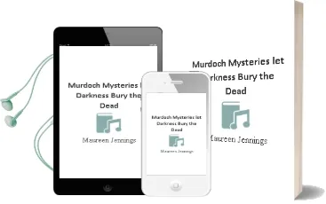 Murdoch Mysteries - let Darkness Bury the Dead Audiobook download free by Maureen Jennings