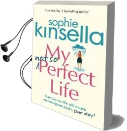 My not so Perfect Life: A Novel Audiobook download free by Sophie Kinsella