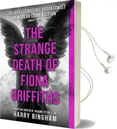 The Strange Death of Fiona Griffiths: Fiona Griffiths Crime Thriller Series Book 3 Audiobook download free by Harry Bingham