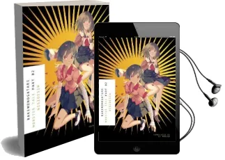 Bakemonogatari, Part 2 Audiobook download free by Nisioisin
