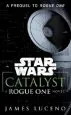 Audiobook Catalyst (Star Wars): A Rogue one Novel author James Luceno