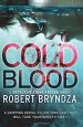 Audiobook Cold Blood: A Gripping Serial Killer Thriller That Will Take Your Breath Away author Robert Bryndza