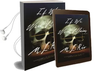 If we Were Villains: A Novel Audiobook download free by M. L. Rio