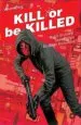 Audiobook Kill or be Killed Volume 2 author Ed Brubaker