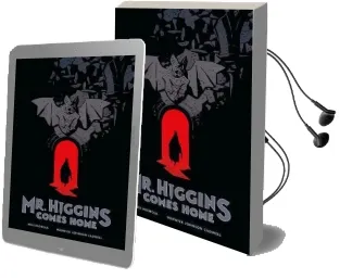 Mr. Higgins Comes Home Audiobook download free by Mike Mignola