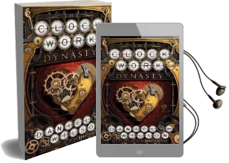 The Clockwork Dynasty Audiobook download free by Daniel H. Wilson