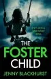 Audiobook The Foster Child: 'A Sleep-With-The-Lights-On Thriller' author Jenny Blackhurst