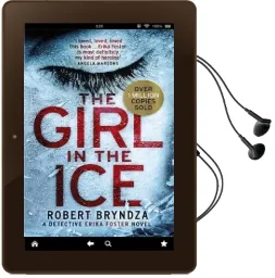 The Girl in the ice: A Gripping Serial Killer Thriller Audiobook download free by Robert Bryndza