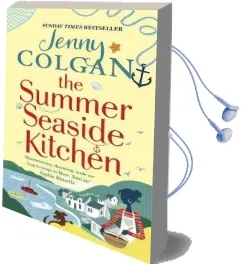 The Summer Seaside Kitchen: Winner of the rna Romantic Comedy Novel Award 2018 Audiobook download free by Jenny Colgan