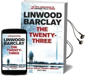 The Twenty-Three: (Promise Falls Trilogy Book 3) Audiobook download free by Linwood Barclay