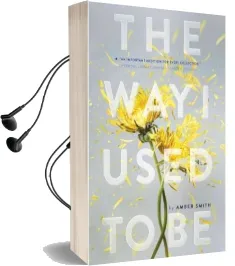 The way i Used to be Audiobook download free by Amber Smith
