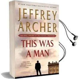 This was a man: The Final Volume of the Clifton Chronicles Audiobook download free by Jeffrey Archer