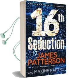 16Th Seduction: (Women'S Murder Club 16) Audiobook download free by James Patterson
