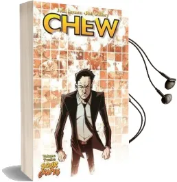 Chew Volume 12: Sour Grapes Audiobook download free by John Layman