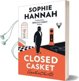 Closed Casket: The new Hercule Poirot Mystery Audiobook download free by Sophie Hannah