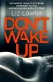 Audiobook Don'T Wake up: The Most Gripping First Chapter you Will Ever Read! author Liz Lawler