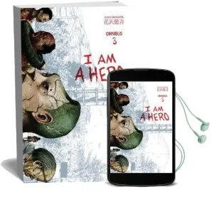 I am a Hero Omnibus Volume 3 Audiobook download free by Kengo Hanazawa