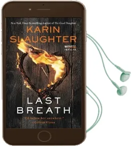 Last Breath Audiobook download free by Karin Slaughter
