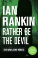 Audiobook Rather be the Devil: The Superb Rebus No.1 Bestseller (Inspector Rebus 21) author Ian Rankin
