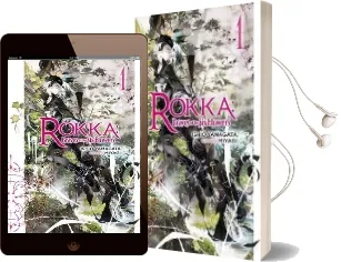 Rokka: Braves of the six Flowers, Vol. 1 (Light Novel) Audiobook download free by Ishio Yamagata