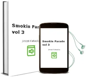 Smokin' Parade, Vol. 3 Audiobook download free by Jinsei Kataoka