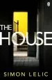 Audiobook The House: The Brilliantly Tense and Terrifying Thriller With a Shocking Twist - Whose Story do you Believe? author Simon Lelic