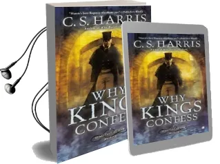 Why Kings Confess Audiobook download free by C.S. Harris