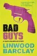 Audiobook Bad Guys: A Zack Walker Mystery #2 author Linwood Barclay