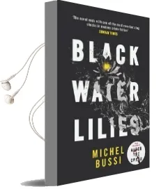 Black Water Lilies: A Stunning, Twisty Murder Mystery Audiobook download free by Michel Bussi