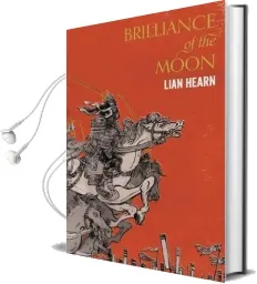 Brilliance of the Moon Audiobook download free by Lian Hearn