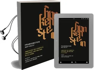 Frankenstein: Annotated for Scientists, Engineers, and Creators of all Kinds Audiobook download free by Mary Shelley