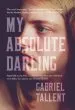 Audiobook My Absolute Darling: The Sunday Times Bestseller author Gabriel Tallent