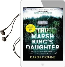 The Marsh King'S Daughter: A One-More-Page, Read-In-One-Sitting Thriller That You'Ll Remember for Ever Audiobook download free by Karen Dionne