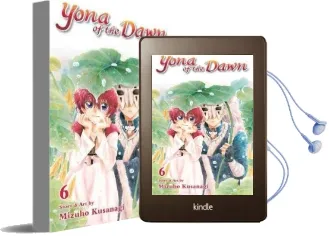 Yona of the Dawn, Vol. 6 Audiobook download free by Mizuho Kusanagi