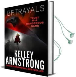 Betrayals Audiobook download free by Kelley Armstrong