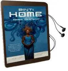 Binti: Home Audiobook download free by Nnedi Okorafor