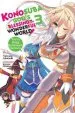 Audiobook Konosuba: God'S Blessing on This Wonderful World!, Vol. 3 (Light Novel): You?Re Being Summoned, Darkness author Natsume Akatsuki