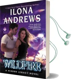 Wildfire: A Hidden Legacy Novel Audiobook download free by Ilona Andrews