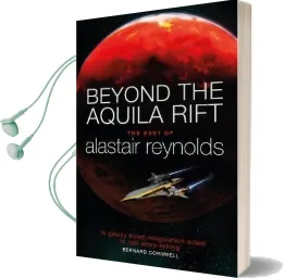 Beyond the Aquila Rift: The Best of Alastair Reynolds Audiobook download free by Alastair Reynolds