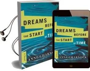 Dreams Before the Start of Time Audiobook download free by Anne Charnock