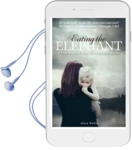 Eating the Elephant Audiobook download free by Alice Wells