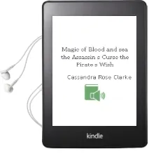 Magic of Blood and sea: The Assassin'S Curse; the Pirate'S Wish Audiobook download free by Cassandra Rose Clarke