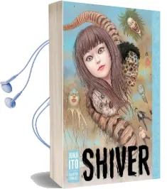 Shiver: Junji ito Selected Stories Audiobook download free by Junji Ito