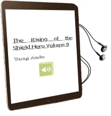 The Rising of the Shield Hero, Volume 8 Audiobook download free by Yusagi Aneko