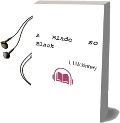 A Blade so Black Audiobook download free by L. L. Mckinney