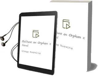 Hellbent: An Orphan x Novel Audiobook download free by Gregg Hurwitz