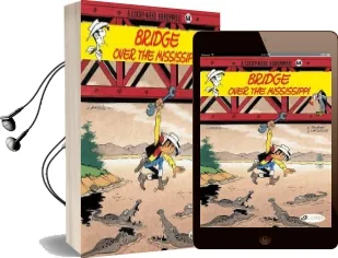 Lucky Luke 68 Bridge Over Mississippi Audiobook download free by Léturgie