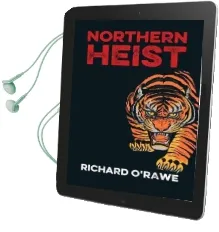 Northern Heist Audiobook download free by Richard O'Rawe