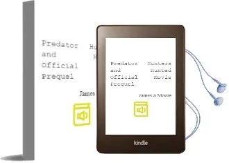 Predator: Hunters and Hunted Official Movie Prequel Audiobook download free by James A. Moore